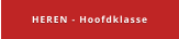 HEREN - Hoofdklasse