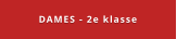 DAMES - 2e klasse