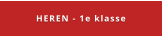 HEREN - 1e klasse