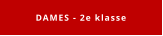 DAMES - 2e klasse