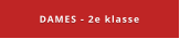 DAMES - 2e klasse